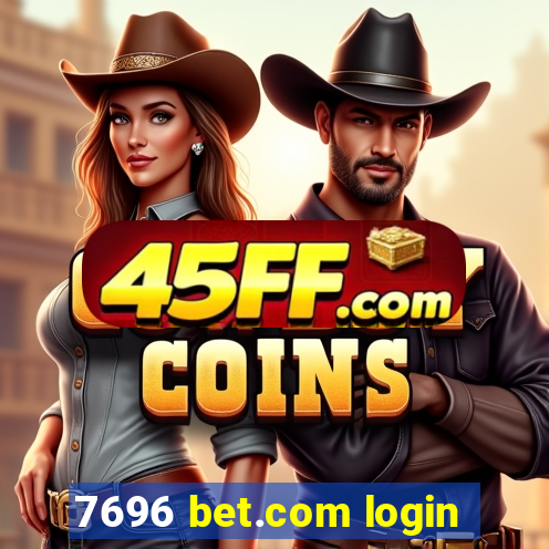 7696 bet.com login